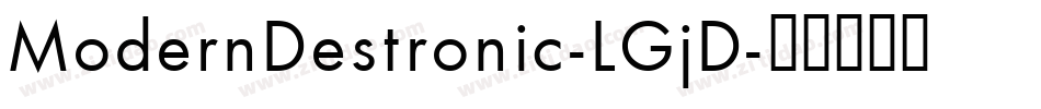 ModernDestronic-LGjD字体转换