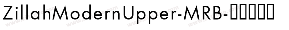 ZillahModernUpper-MRB字体转换