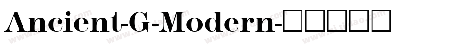 Ancient-G-Modern字体转换