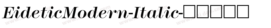 EideticModern-Italic字体转换