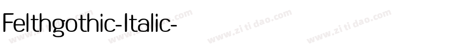 Felthgothic-Italic字体转换