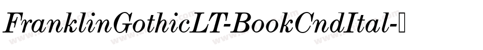 FranklinGothicLT-BookCndItal字体转换