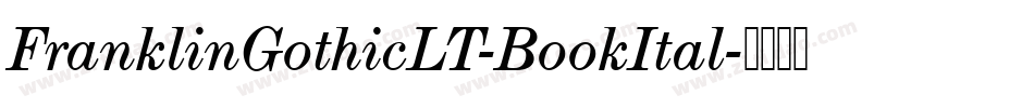 FranklinGothicLT-BookItal字体转换