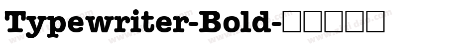 Typewriter-Bold字体转换