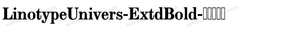 LinotypeUnivers-ExtdBold字体转换