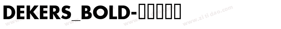 DEKERS_BOLD字体转换