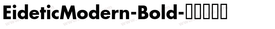 EideticModern-Bold字体转换