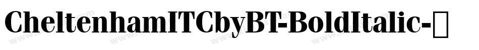 CheltenhamITCbyBT-BoldItalic字体转换