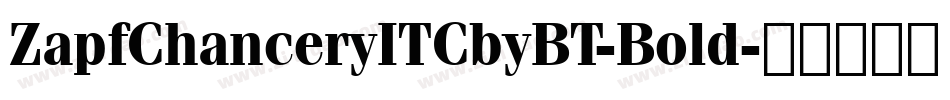 ZapfChanceryITCbyBT-Bold字体转换