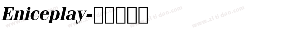 Eniceplay字体转换