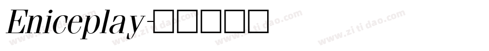 Eniceplay字体转换