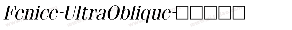 Fenice-UltraOblique字体转换