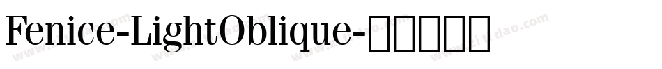 Fenice-LightOblique字体转换