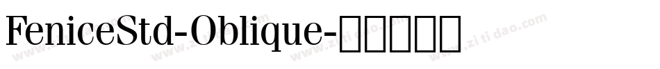 FeniceStd-Oblique字体转换