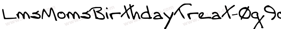 LmsMomsBirthdayTreat-0g9o字体转换