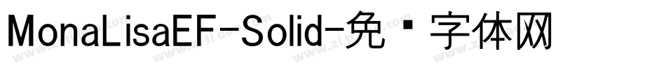 MonaLisaEF-Solid字体转换