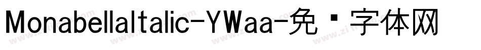 MonabellaItalic-YWaa字体转换