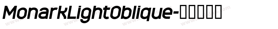 MonarkLightOblique字体转换