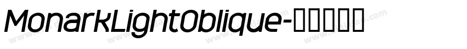 MonarkLightOblique字体转换
