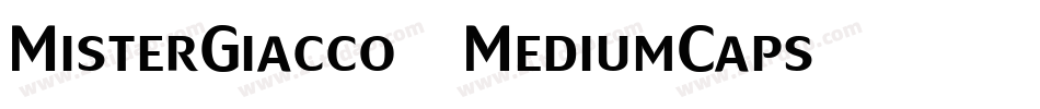 MisterGiacco-MediumCaps字体转换