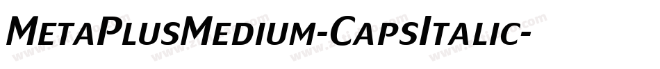 MetaPlusMedium-CapsItalic字体转换