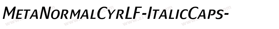 MetaNormalCyrLF-ItalicCaps字体转换