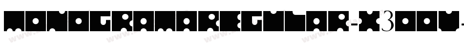 MonogramaRegular-x3ooV字体转换