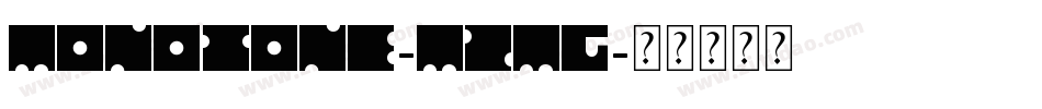 Monotone-mZmG字体转换