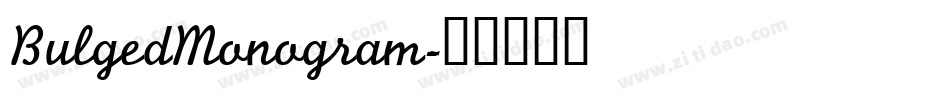 BulgedMonogram字体转换