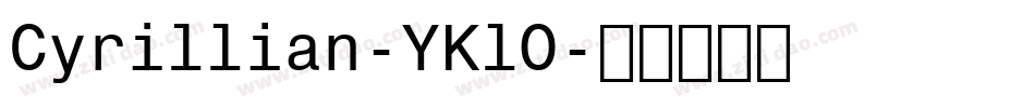 Cyrillian-YKlO字体转换