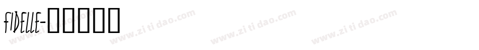 FIDELLE字体转换