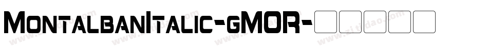 MontalbanItalic-gMOR字体转换