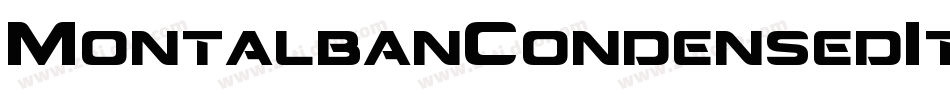 MontalbanCondensedItalic-Xawd字体转换 MontalbanCondensedItalic-Xawd字体转换