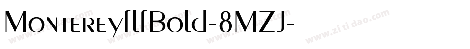 MontereyflfBold-8MZJ字体转换