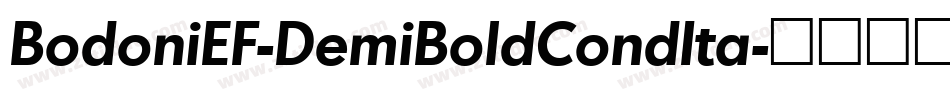 BodoniEF-DemiBoldCondIta字体转换 BodoniEF-DemiBoldCondIta字体转换