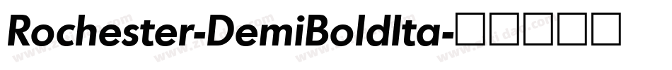 Rochester-DemiBoldIta字体转换