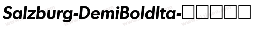 Salzburg-DemiBoldIta字体转换 Salzburg-DemiBoldIta字体转换