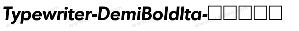 Typewriter-DemiBoldIta字体转换