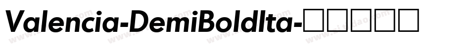 Valencia-DemiBoldIta字体转换
