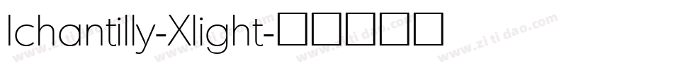 Ichantilly-Xlight字体转换