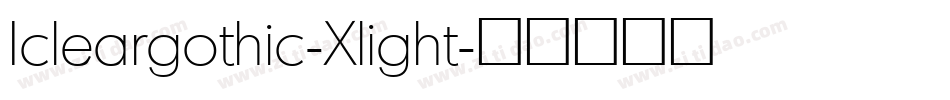Icleargothic-Xlight字体转换