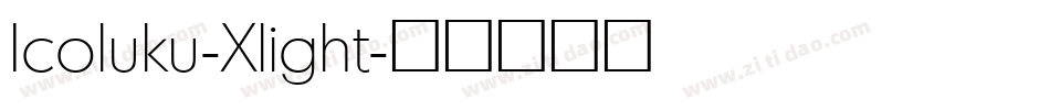 Icoluku-Xlight字体转换