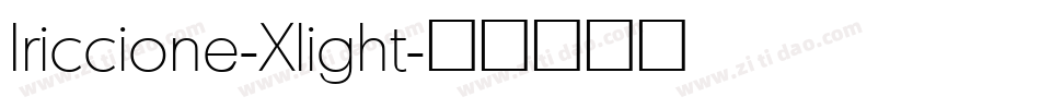 Iriccione-Xlight字体转换