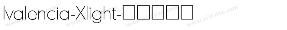 Ivalencia-Xlight字体转换