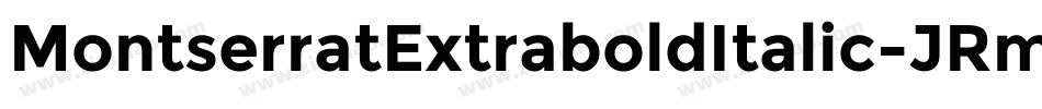 MontserratExtraboldItalic-JRmqE字体转换
