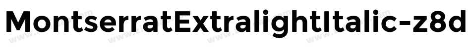 MontserratExtralightItalic-z8dwG字体转换