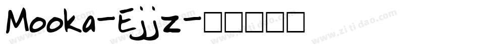 Mooka-Ejjz字体转换
