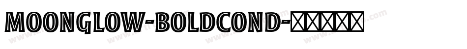 Moonglow-BoldCond字体转换