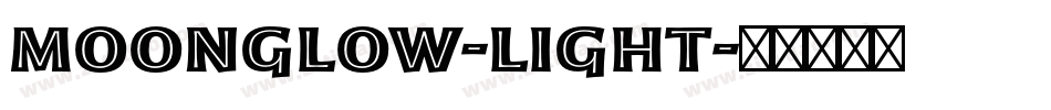 Moonglow-Light字体转换