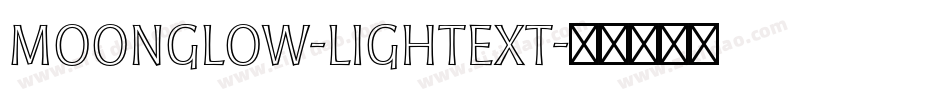 Moonglow-LightExt字体转换